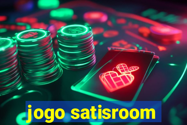 jogo satisroom